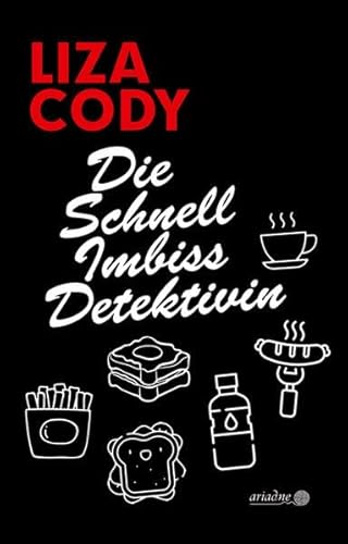 Die Schnellimbissdetektivin (Ariadne)