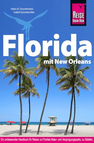 Reise Know-How Reiseführer Florida mit New Orleans