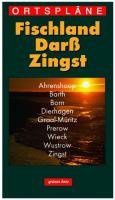 Ortspläne Fischland, Darß, Zingst: Mit Ahrenshoop, Barth, Born, Dierhagen, Graal-Müritz, Prerow, Wieck, Wustrow, Zingst. (Stadt- und Ortspläne)