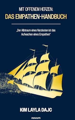 Mit offenem Herzen: Das Empathen-Handbuch: „Der Albtraum eines Narzissten ist das Aufwachen eines Empathen