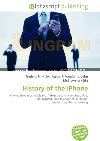 History of the iPhone: iPhone, Steve Jobs, Apple Inc., Tablet personal computer, iPad, MessagePad, Mobile phone form factors , Jonathan Ive, iPod advertising