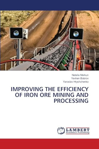 IMPROVING THE EFFICIENCY OF IRON ORE MINING AND PROCESSING: DE