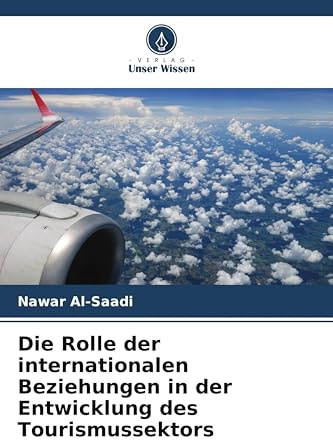 Die Rolle der internationalen Beziehungen in der Entwicklung des Tourismussektors