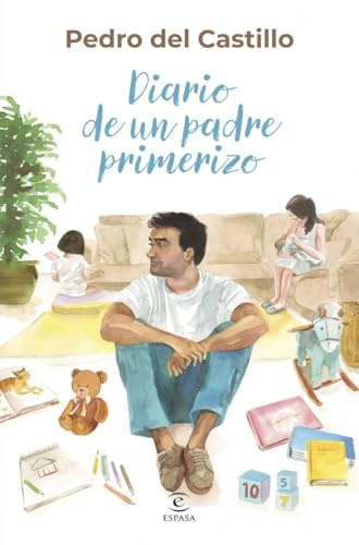 Diario de un padre primerizo (Espasa Crecimiento personal)