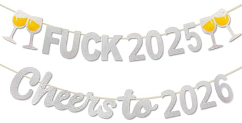 Fuck 2025 Cheers to 2026 Banner, Silberglitzer Frohes neues Jahr 2026 Girlande, Goodbye 2025 Cheers to 2026 Banner für Frohes neues Jahr Willkommen 2026 Partydekorationen