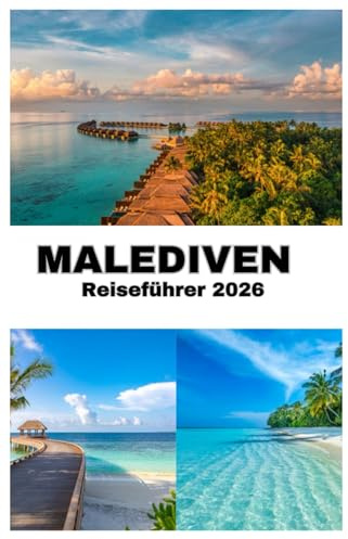 MALEDIVEN REISEFÜHRER 2026