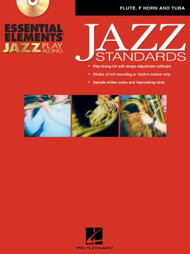 Essential Elements Jazz Play-Along - Jazz Standards: Flute, F Horn and Tuba (B.C.)