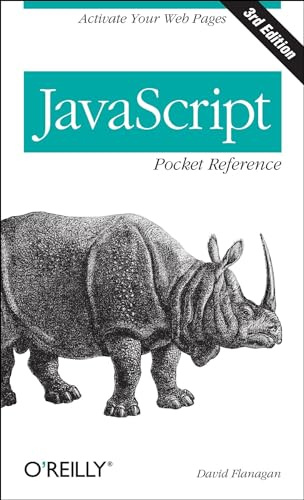 JavaScript Pocket Reference 3e: Activate Your Web Pages (Pocket Reference (O'Reilly))