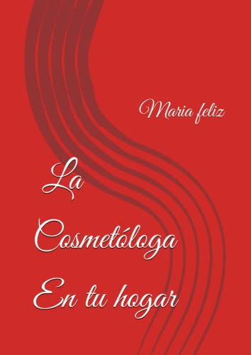 la cosmetologa en tu hogar