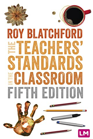 The Teachers' Standards in the Classroom (Ready to Teach)