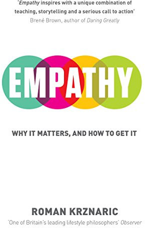 Empathy: Why It Matters, And How To Get It