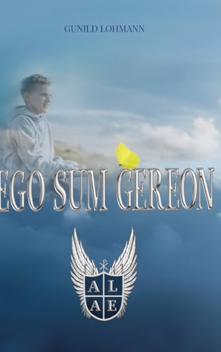 Ego sum Gereon: Engel in Ausbildung