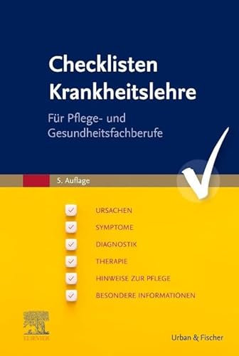 Checklisten Krankheitslehre: Für Pflege und Gesundheitsfachberufe