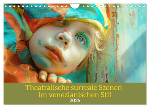 Theatralische surreale Szenen im venezianischen Stil (Wandkalender 2026 DIN A4 quer), CALVENDO Monatskalender: Venedig einmal anders (CALVENDO Spass)