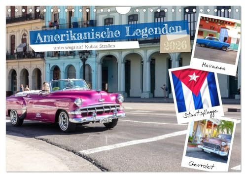 Amerikanische Legenden, unterwegs auf Kubas Straßen (Wandkalender 2026 DIN A4 quer), CALVENDO Monatskalender: Amerikanische Oldtimer mit Charme in Kuba (CALVENDO Mobilitaet)