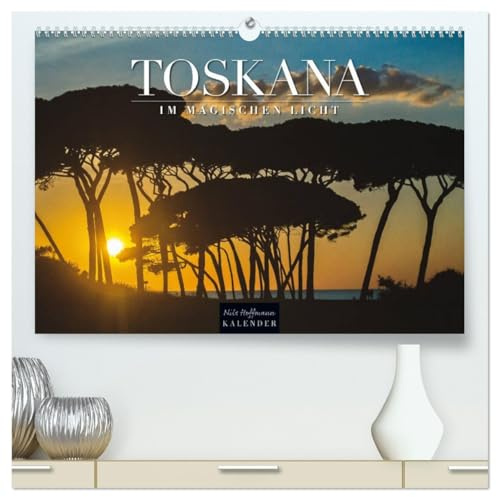 TOSKANA im magischen Licht (hochwertiger Premium Wandkalender 2026 DIN A2 quer), Kunstdruck in Hochglanz: Italiens lichtvolle Region fasziniert! (CALVENDO Orte)