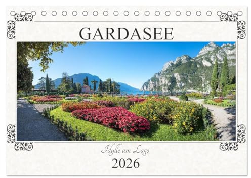 Gardasee - Idylle am Lago 2026 (Tischkalender 2026 DIN A5 quer), CALVENDO Monatskalender: Idyllische Landschaftsimpressionen - nördlicher Gardasee, romantisch umrahmt (CALVENDO Orte)