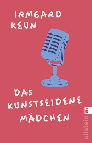 Das kunstseidene Mädchen: Der große Klassiker über eine Frau in den Berliner 20er-Jahren: „naiv und brilliant, witzig und verzweifelt, volkstümlich und feurig“ Hermann Kesten (0)