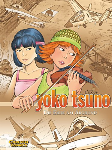 Yoko Tsuno Sammelbände 8: Die Erde am Abgrund: 3 Bände der beliebten Science-Fiction-Comic-Serie ab 10 Jahren über die Weltraum-Abenteuer einer Elektronik-Ingenieurin (8)