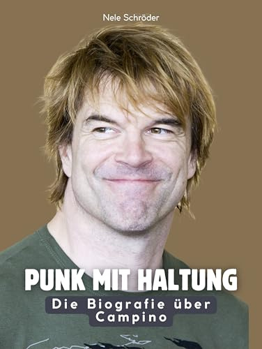 Punk mit Haltung: Die Biografie über Campino. Komplett in Farbe