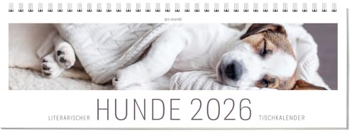 Literarischer HUNDE-Tischkalender 2026 – Wöchentlicher Tischkalender mit bezaubernden Hundefotos & inspirierenden Zitaten zur Treue und Lebensfreude ... Gefährten: Literarischer Tischkalender