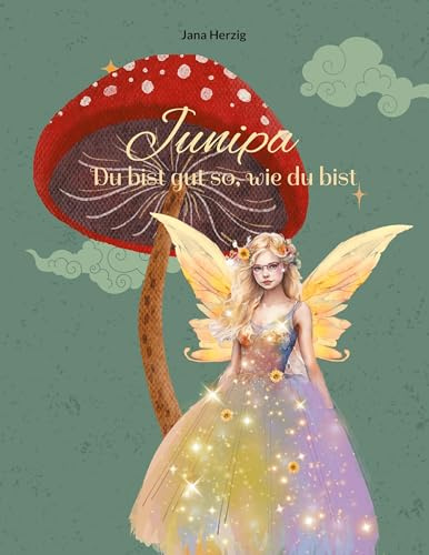 Junipa: Du bist gut so, wie du bist