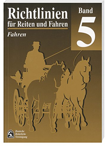 Richtlinien für Reiten und Fahren, Bd.5, Fahren