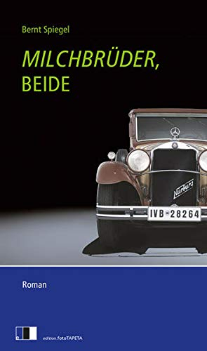Milchbrüder, beide: Roman