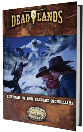 Deadlands: The Weird West - Blutbad in den Cascade Mountains