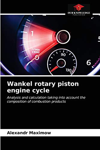 Wankel rotary piston engine cycle: Analysis and calculation taking into account the composition of combustion products