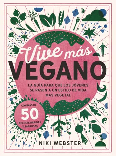 Vive más vegano (Libros singulares)