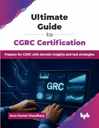 Ultimate Guide to CGRC Certification: Prepare for CGRC with domain insights and test strategies (English Edition)