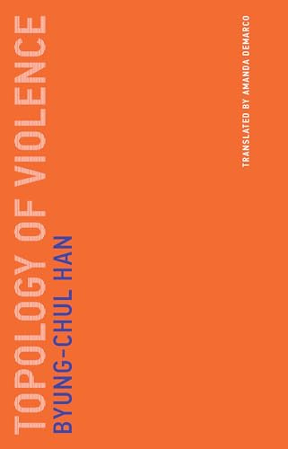 Topology of Violence (Untimely Meditations, Band 9)