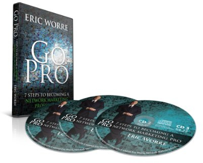 Go Pro: 7 Steps to Becoming a Network Marketing Professional (3 CD AudioBook)