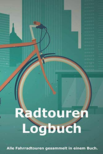 Radtouren Logbuch: Geschenkidee für alle Fahrrad-Fans | Nutzung zur Tourenplanung oder als Tagebuch | 100 Seiten mit Punktraster im A5-Format (6x9 Zoll)