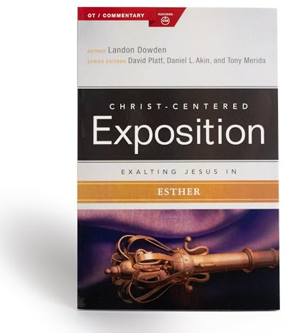 Exalting Jesus in Esther (Christ-Centered Exposition Commentary)