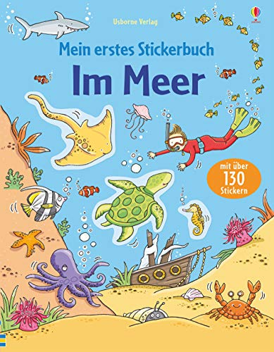 Mein erstes Stickerbuch: Im Meer: mit über 130 Stickern (Meine ersten Stickerbücher)