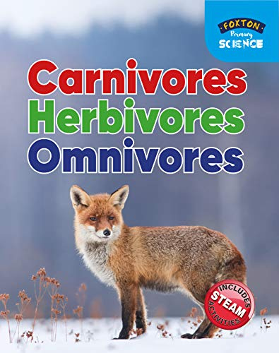 Foxton Primary Science: Carnivores, Herbivores and Omnivores (Key Stage 1 Science)