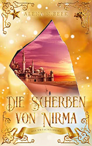 Die Scherben von Nirma - Die Entscheidung: Die Entscheidung