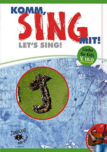 Komm, sing mit!: Liederheft Textausgabe 2021