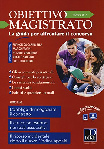 Obiettivo magistrato. La guida per affrontare il concorso. Marzo (2017) (Vol. 3)