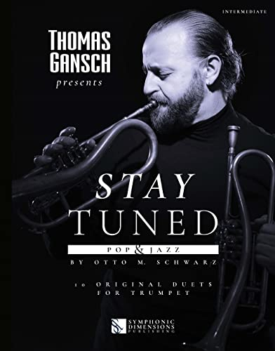 Thomas Gansch presents Stay Tuned - Pop & Jazz. Trompete Duett.