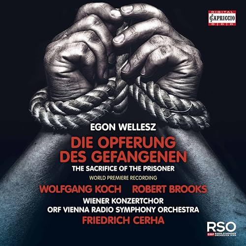 Egon Wellesz: Die Opferung des Gefangenen