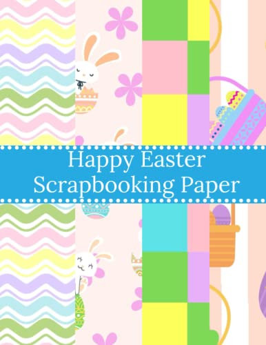 Happy Easter Scrapbooking Paper