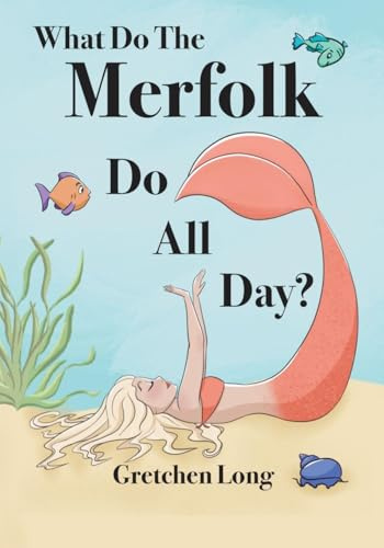 What Do The Merfolk Do All Day