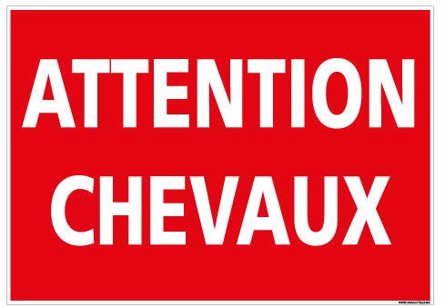 Adhésif Attention Chevaux - Dimensions 210x300 mm - Protection Anti-UV