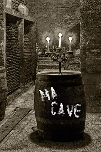 MA CAVE: Livre de gestion et inventaire de cave|journal de cave à compléter avec 120 fiches à remplir|cadeau pour les amateurs de vin
