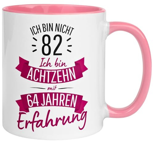 82 Geburtstag Frau Geschenk Tasse | Ich bin nicht 82 – Ich hab Erfahrung | Geburtstagsgeschenk für Frauen 82 Jahre – Von Hand bedruckt im Familienbetrieb aus Deutschland