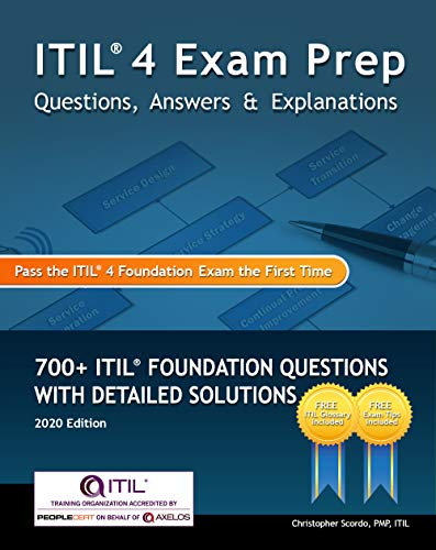 ITIL 4 Exam Prep Questions, Answers & Explanations: 700+ ITIL Foundation Questions with Detailed Solutions (English Edition)