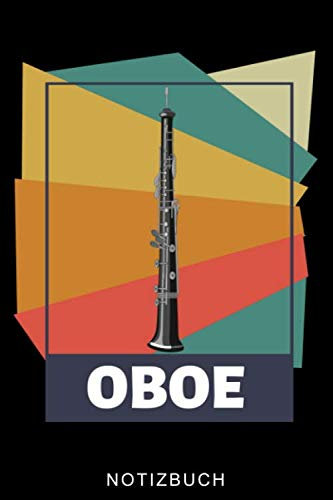OBOE NOTIZBUCH: A5 52 WOCHENKALENDER Geschenkideen für Oboisten | Oboe Instrument | Oboe spielen | Obenspieler | Oboenlehrer | Geschenk Bücher für Erwachsene Kinder
